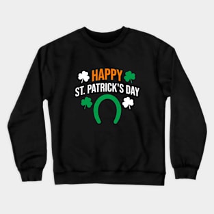 Happy st. patricks's day Crewneck Sweatshirt